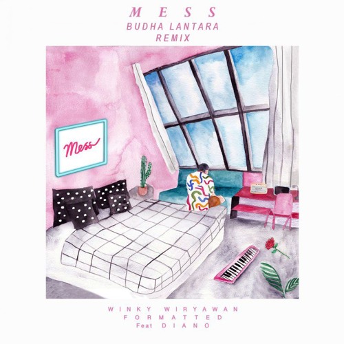 Winky Wiryawan & Formatted - Mess (feat. Diano) [Budha Lantara Remix]