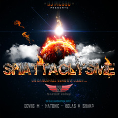 DJ PICSOU - SHATTACLYSME [FRAPPE FINAL] 2018