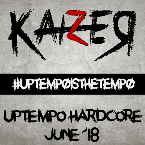 Uptempo Hardcore June 18'