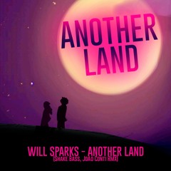 Another Land (Shake, João Conti Remix)