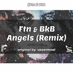 Fortunato & BreakBasses - Angels (REMIX)