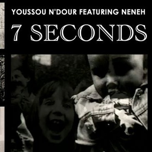Stream LNDKHNEDITS002 Youssou N'Dour feat Neneh Cherry - Seven Seconds  (Landikhan Edit) by LNDKHN | Listen online for free on SoundCloud