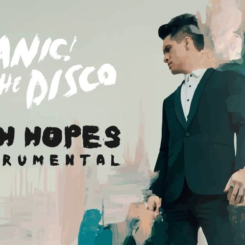 Panic! At The Disco – High Hopes (Instrumental)