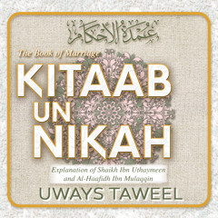 Lesson 01 - The Book of Marriage - Umdatul Ahkām - Uways At-Taweel