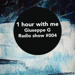 One hour with me - Radio Show #004