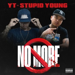 No More ft. Stupid Young