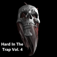 Hard In The Trap Vol. 4