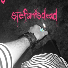 stefanisdead (prod. by stefanisdead)