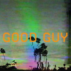 Good Guy (Frank Ocean Cover) - GVBE