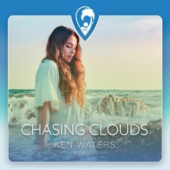 Ken Waters - Chasing Clouds ft. Jacob Lafever
