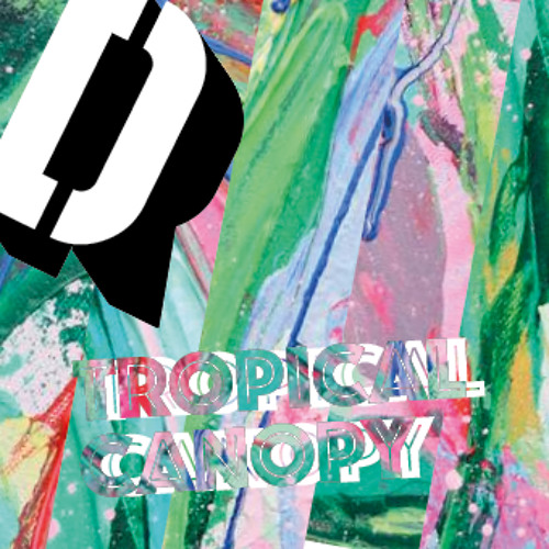 Deeprhythms #54 'Tropical Canopy' aka that-loon-sample-mix