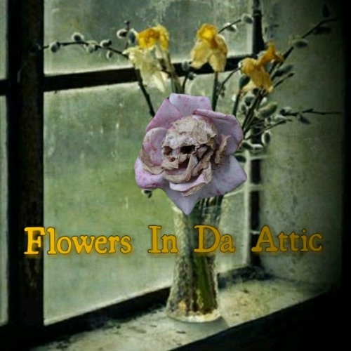 FLOWERS IN DA ATTIC