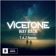 Vicetone - Way Back (Feat. Cozi Zuehlsdorff)(Codename TAZ Remix)