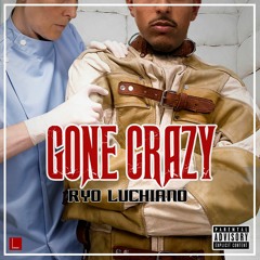 Gone Crazy (Prod. By YMPbeats)