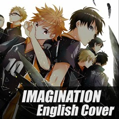 Haikyuu!! OP 1 - Imagination - Full English Cover Ft. Rinaloid
