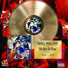 Swag Malone - No Eres De Nada (Prod. By Eloy El Superior Exe Music)