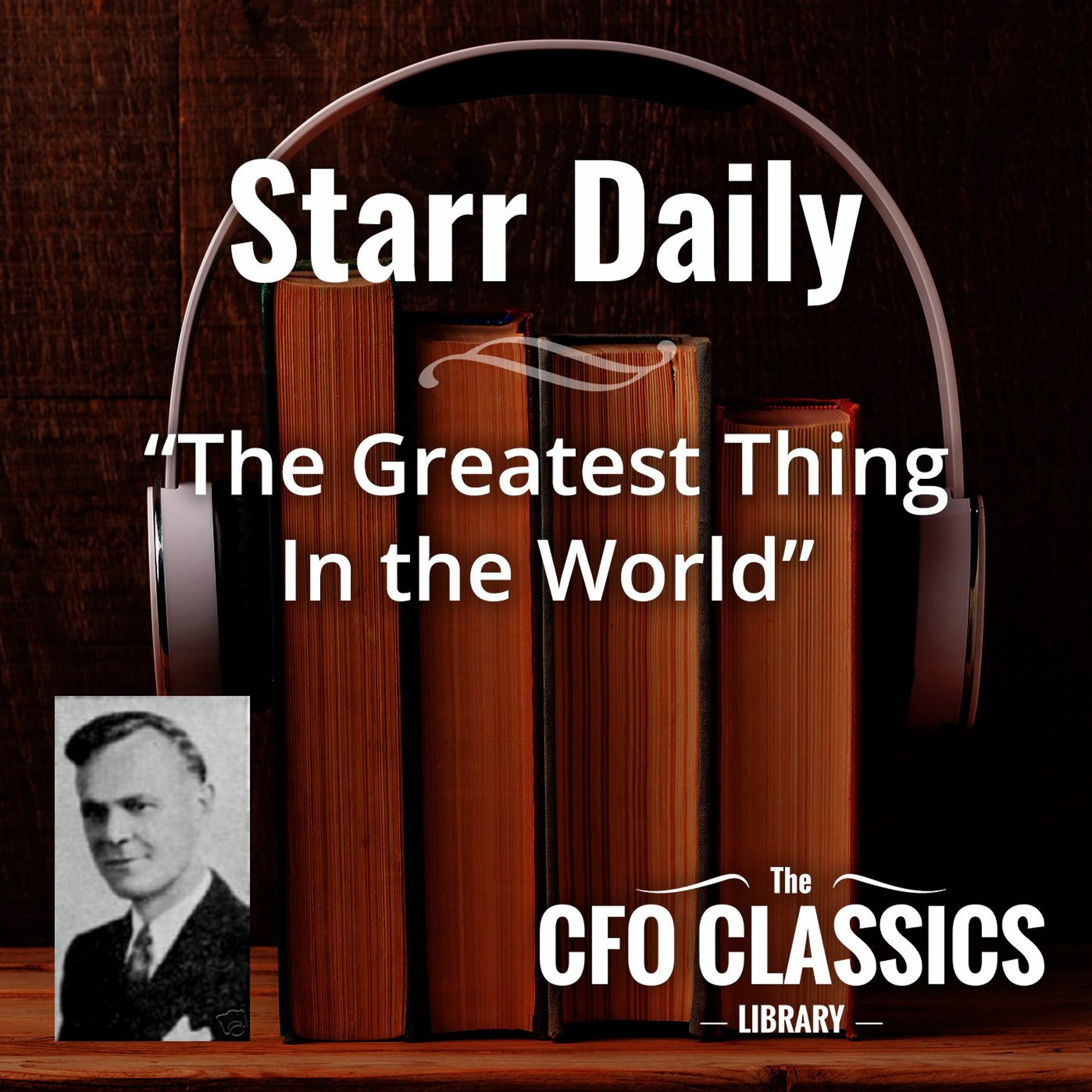 Starr Daily | The Greatest Thing In the World