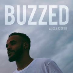 Malcolm Chester - Buzzed