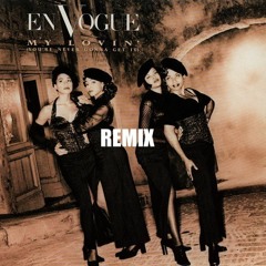 My Lovin' (You're Never Gonna Get It) (Remix)
