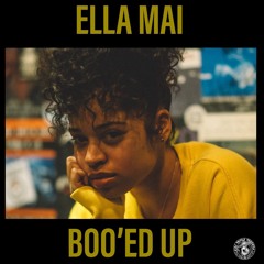 ELLA MAI - BOO'ED UP (TRIPLE THREAT RMX)