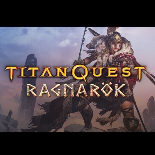 Titan Quest Ragnarök OST Showcase