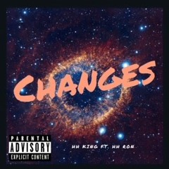 HH King ft. HH Ron Changes
