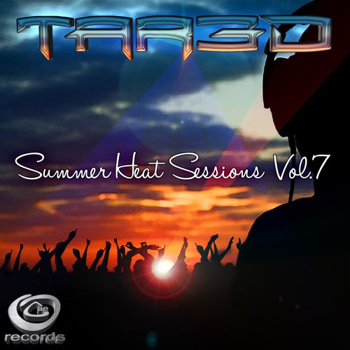 Summer Heat Sessions Vol. # 7 TAR3D