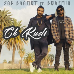 Oh Kudi - Sab Bhanot x Bohemia (Official Audio)