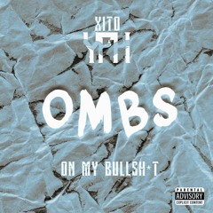 XitoYfh- OMBS (Prod. By RPG)