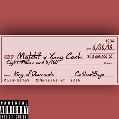Match? x yung cash- CHECKS