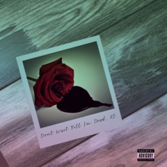 Dont Wait Till Im Dead ...