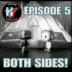 HT #5 Both Sides!