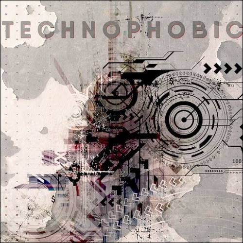 TECHNOPHOBIC