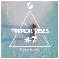 iDeep Sounds - Tropical Vibes #7