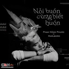 Nỗi Buồn Cũng Biết Buồn - Phạm Hồng Phước; Marlboro