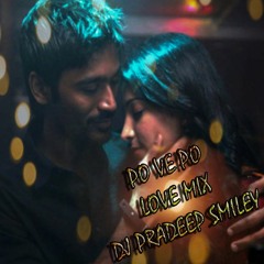 PO VE PO LOVE MIX BY DJ PRADEEP SMILEY