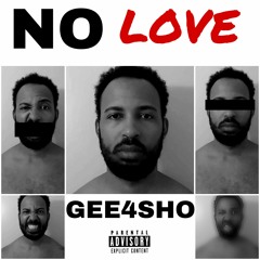 Gee4sho - No Love