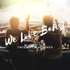 [Dj Set] Twilight Machines - We Love Bansi