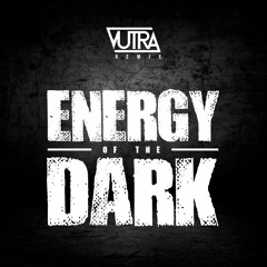 Vutra - Energy Of The Dark