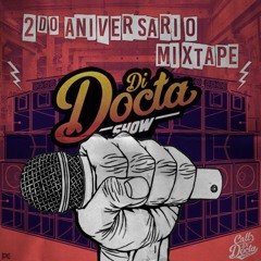 Di Docta Show 2nd Anniversary Mixtape by Docta Rythm Selecta (2018)