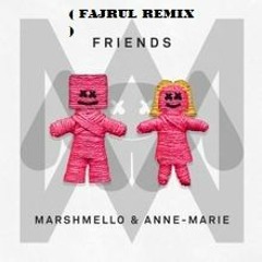 ANNIE MARIE & MARSHMELLO - FRIENDS ( FAJRUL REMIX )