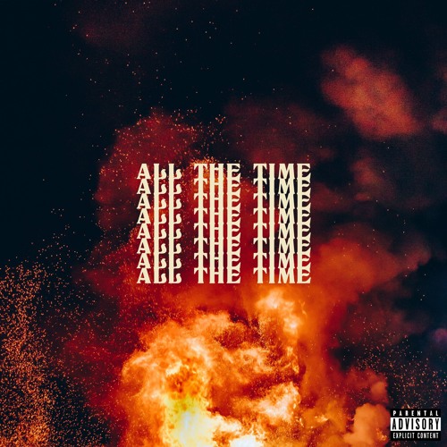 All the Time (Prod. Steezefield)