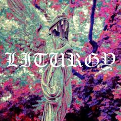 LITURGY