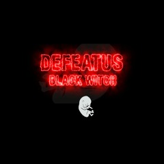 Defeatus - Black Witch (Instrumental)