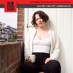 Is It Bigger Than a Bread Box? @ Red Light Radio June 2018