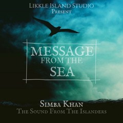 03- Message From The Sea- Simba Khan Ft Ras Divarius