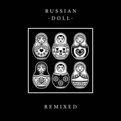 SOKOL - Russian Doll (Eat More Cake Remix)
