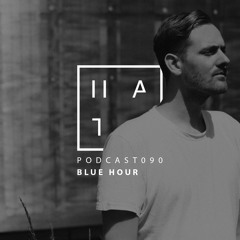 Blue Hour - HATE Podcast 090
