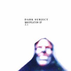 Manipulation EP Part 2.1