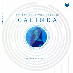 Vannys Vs. Ritmo Dynamic - Calinda(original Mix)